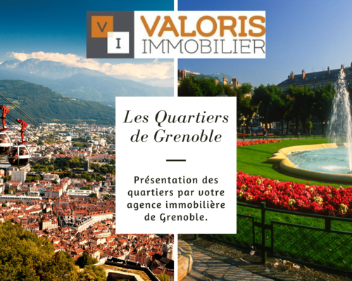 Les Quartiers de Grenoble : Présentation